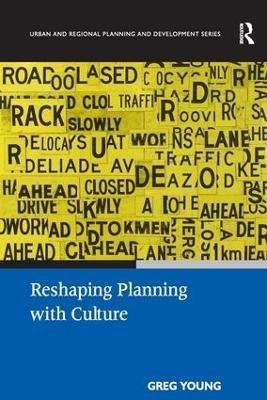 Reshaping Planning with Culture(English, Hardcover, Young Greg)