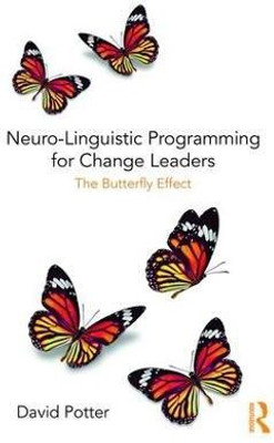 Neuro-Linguistic Programming for Change Leaders(English, Paperback, Potter David)