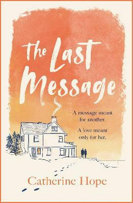 The Last Message(English, Paperback, Hope Catherine)