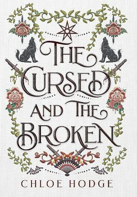 The Cursed and the Broken(English, Hardcover, Hodge Chloe)