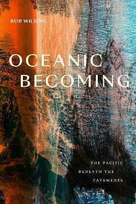 Oceanic Becoming(English, Paperback, Wilson Rob)