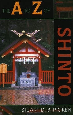 The A to Z of Shinto(English, Paperback, Picken Stuart D.B.)