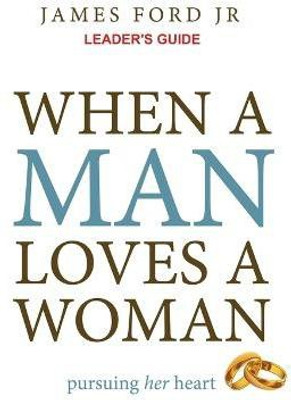 When a Man Loves a Woman Leader's Guide(English, Paperback, FORD JR JAMES)