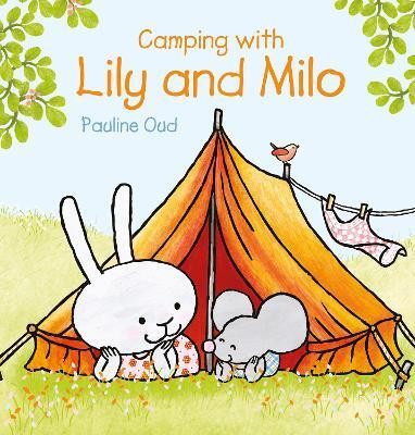 Camping with Lily and Milo(English, Hardcover, Oud Pauline)