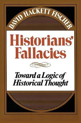 Historian's Fallacies(English, Paperback, Fisher David Hackett)