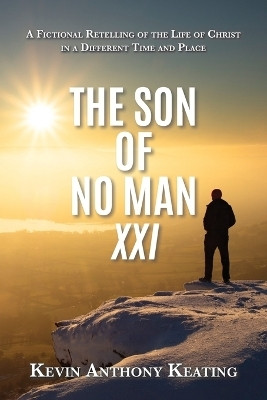 The Son of No Man XXI(English, Paperback, Keating Kevin Anthony)