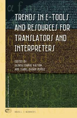Trends in E-Tools and Resources for Translators and Interpreters(English, Electronic book text, unknown)