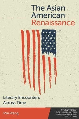 The Asian American Renaissance(English, Hardcover, Wang Mai)