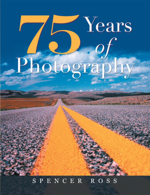 75 Years of Photography(English, Hardcover, Ross Spencer)