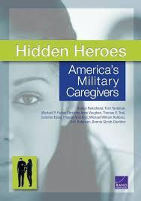 Military Caregivers(Paperback, Tanielian, Terri, Ramchand, Rajeev, Fisher., Michael P., Sims, Carra S., Harris, Racine)