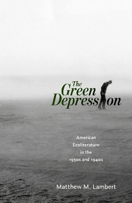 The Green Depression(English, Paperback, Lambert Matthew M.)