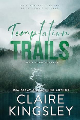 Temptation Trails: A Small-Town Romance (The Haven Brothers Book 3)(Paperback, Claire Kingsley)
