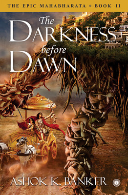 The Epic Mahabharata - Book 2 - The Darkness before Dawn(English, Paperback, unknown)