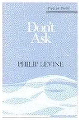 Don't Ask(English, Paperback, Levine Philip)
