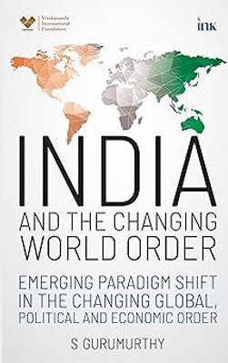 India And The Changing World Order(Hardcover, S. Gurumurthy)