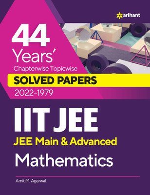 44 Years Chapterwise Topicwise Solved Papers (2022-1979) Iit Jee Mathematics(English, Paperback, Agarwal Amit M)