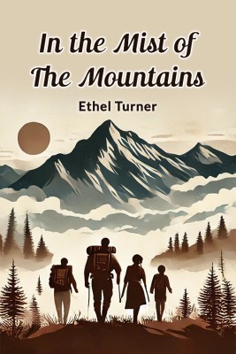 In the Mist of the Mountains(English, Paperback, Turner Ethel)