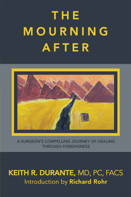 The Mourning After(English, Paperback, Durante Pc Facs Keith R MD)