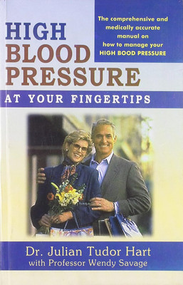 HIGH BLOOD PRESSURE AT YOUR FINGERTIPS(English, Paperback, JULIAN TUDOR HART)