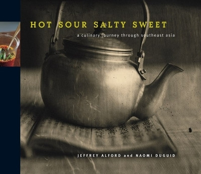Hot Sour Salty Sweet(English, Hardcover, Alford Jeffrey)