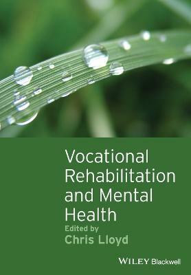 Vocational Rehabilitation and Mental Health(English, Paperback, Lloyd Chris)