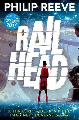 Railhead(English, Paperback, Reeve Philip)
