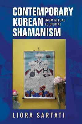 Contemporary Korean Shamanism(English, Paperback, Sarfati Liora)