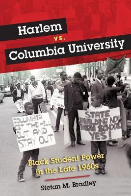 Harlem vs. Columbia University(English, Paperback, Bradley Stefan M.)
