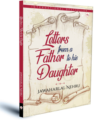 Letters From a Father to His Daughter(Hardcover, Jawaharlal Nehru)