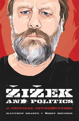 Zizek and Politics(English, Paperback, Sharpe Matthew)