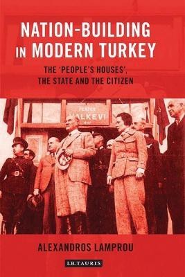 Nation-Building in Modern Turkey(English, Electronic book text, Lamprou Alexandros)