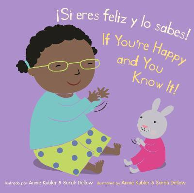 !Si eres feliz y lo sabes!/If You're Happy and You Know It!(English, Board book, unknown)