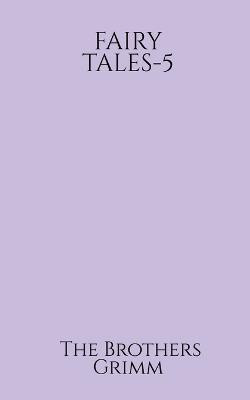Fairy Tales-5(English, Paperback, Brothers The)