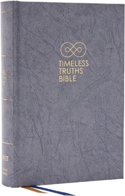 Timeless Truths Bible: One faith. Handed down. For all the saints. (NET, Gray Hardcover, Comfort Print)(English, Hardcover, unknown)
