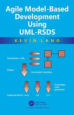 Agile Model-Based Development Using UML-RSDS(English, Electronic book text, Lano Kevin)