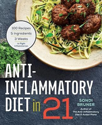 Anti-Inflammatory Diet in 21(English, Paperback, Bruner Sondi)