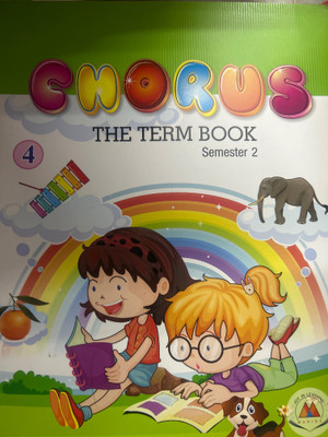 Chorus the term book class 4 semester 2(Paperback, Carolyn ,harish,Sanjana ,aji tom ,debashis bhattacharya)