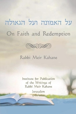 On Faith and Redemption(English, Paperback, Kahane Rabbi Meir)