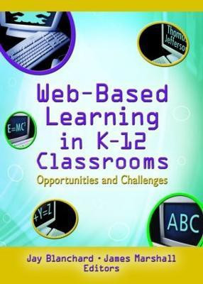 Web-Based Learning in K-12 Classrooms(English, Paperback, Blanchard Jay)