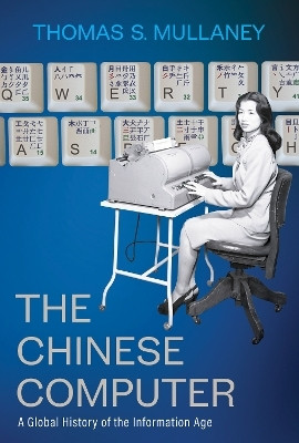 The Chinese Computer(English, Hardcover, Mullaney Thomas S.)