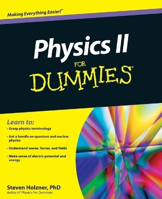 Physics II For Dummies(English, Paperback, Holzner Steven)