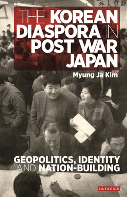 The Korean Diaspora in Post War Japan(English, Hardcover, Kim Myung Ja)