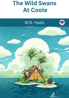 The Wild Swans At Coole(Paperback, W.B. Yeats)