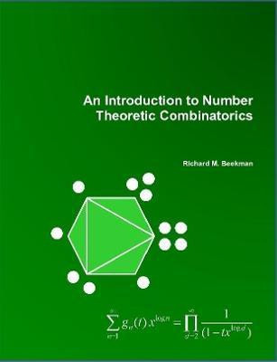 An Introduction to Number Theoretic Combinatorics(English, Paperback, Beekman Richard M.)