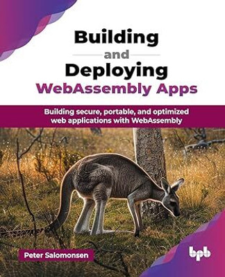 Building and Deploying WebAssembly Apps(English, Paperback, Salomonsen Peter)
