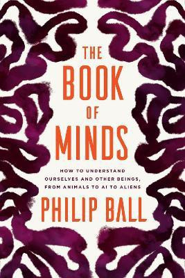 The Book of Minds(English, Hardcover, Ball Philip)