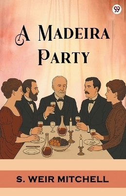 A Madeira Party (Edition1)(English, Paperback, Mitchell S Weir)