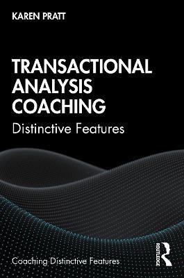 Transactional Analysis Coaching(English, Paperback, Pratt Karen)