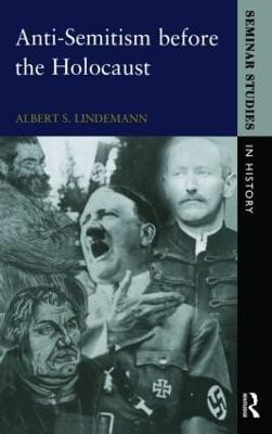 Anti-Semitism before the Holocaust(English, Paperback, Lindemann Albert S.)