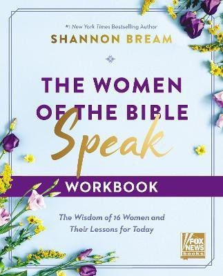 The Women of the Bible Speak Workbook(English, Paperback, Bream Shannon)